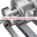 Gia Công Tiện CNC Là Gì? Tìm hiểu đặc điểm, ứng dụng trong gia công CNC