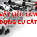 Vật liệu làm dụng cụ cắt