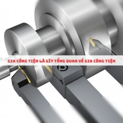 Gia Công Tiện CNC Là Gì? Tìm hiểu đặc điểm, ứng dụng trong gia công CNC