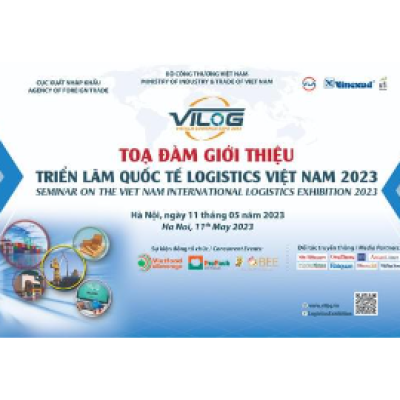 Triển lãm Quốc tế logistics VILOG 2023 lần đầu tiên diễn ra tại Việt Nam